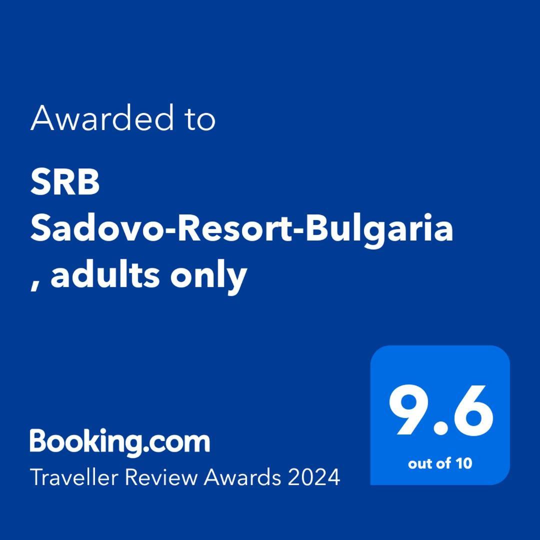 Srb Sadovo-Resort-Bulgaria (Adults Only) Sadovo  Buitenkant foto